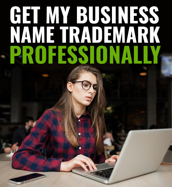 Get My Business Name Trademark Professionally