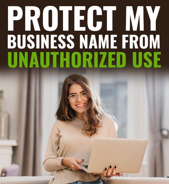 Protect My Business Name From Unauthorized Use